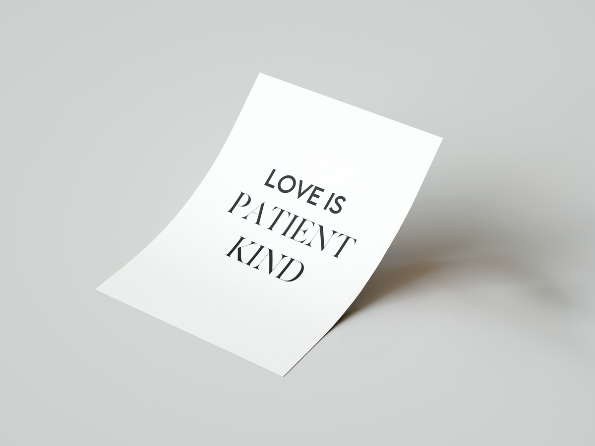 Love is Patient, Kind Print
