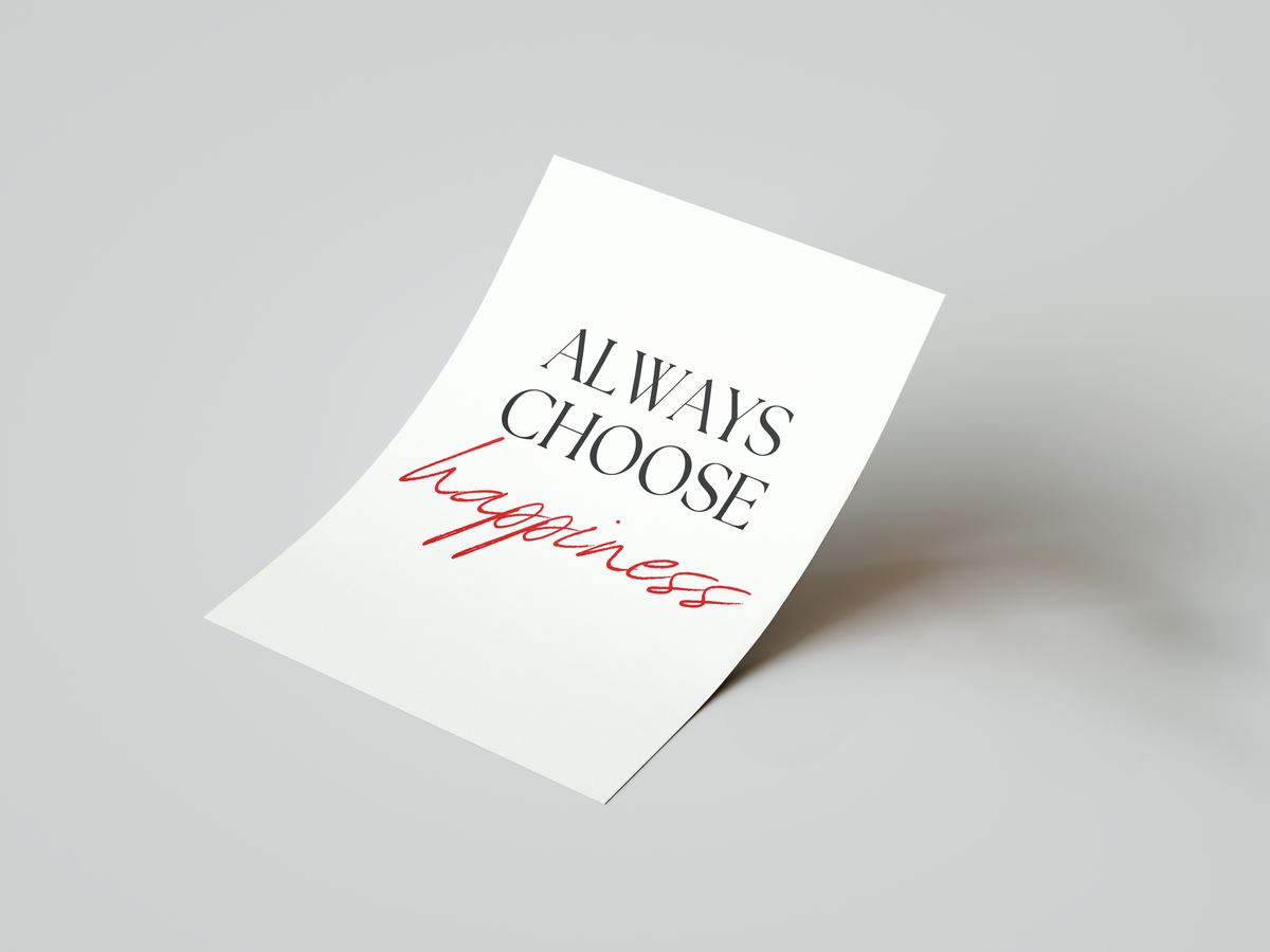 typography wall print - always choose happiness
