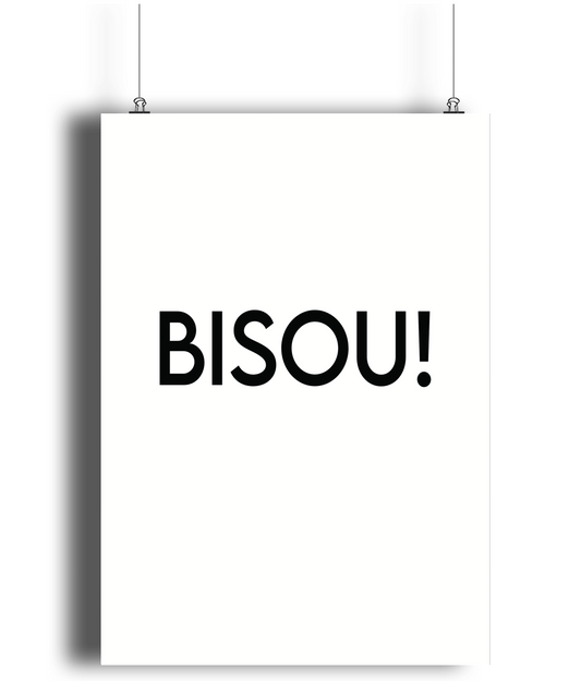 Bisou! Print