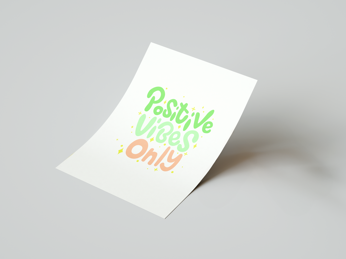 Positive Vibes Only Print