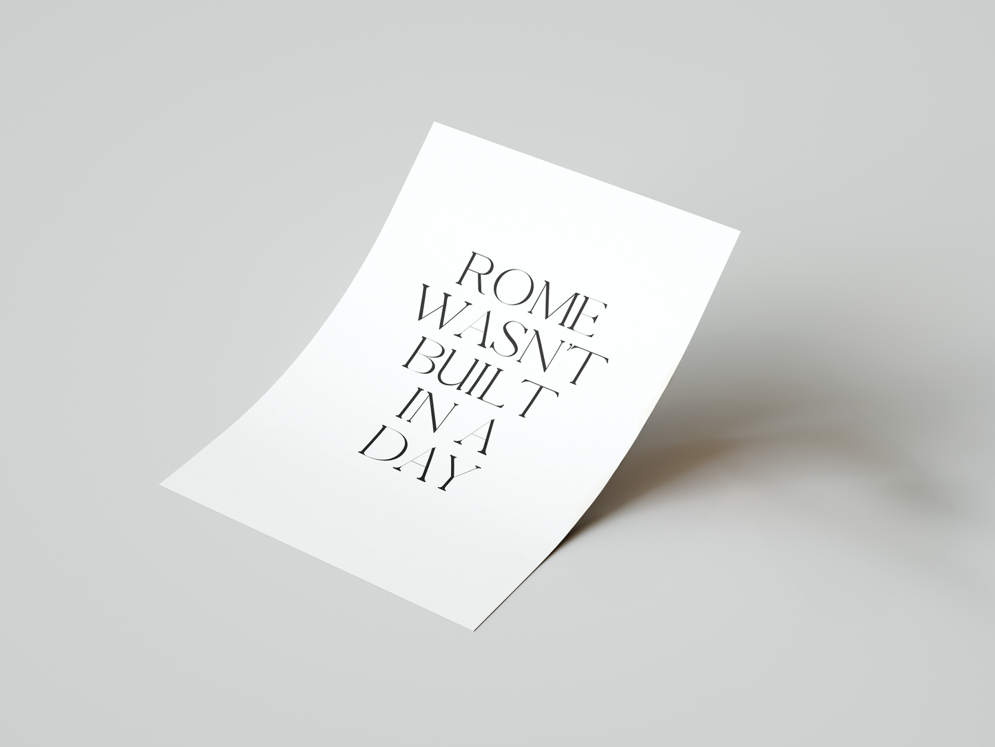 Rome Wasn’t Built in a Day Print