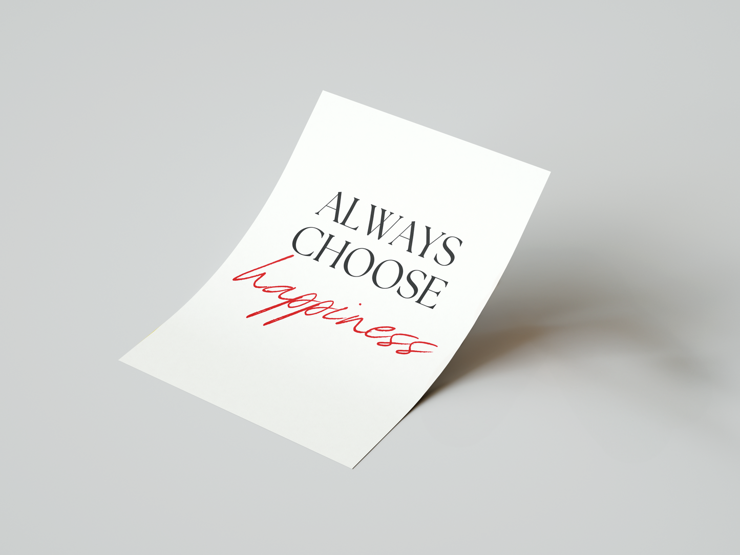 Always Choose Happiness Print