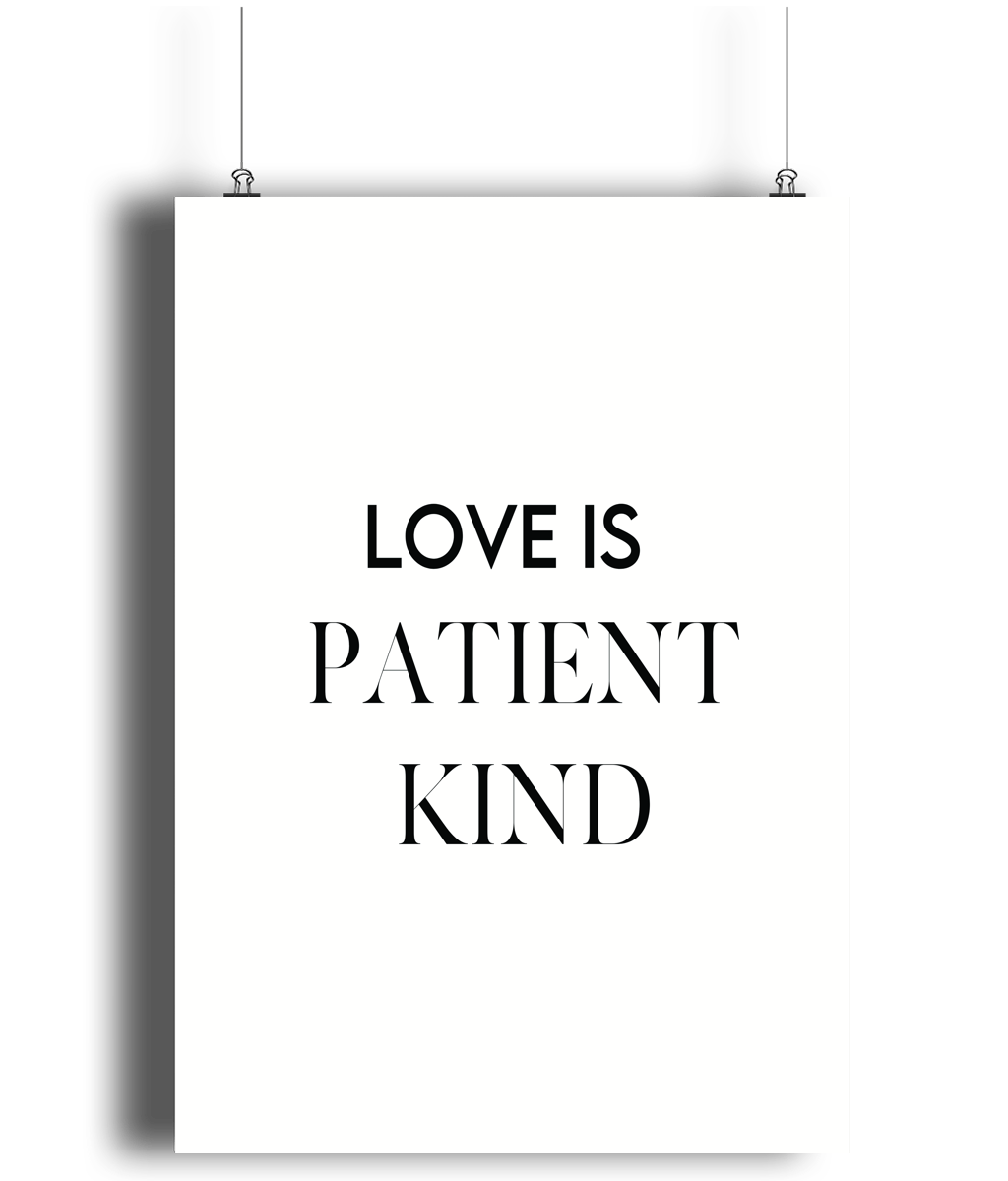 Love is Patient, Kind Print