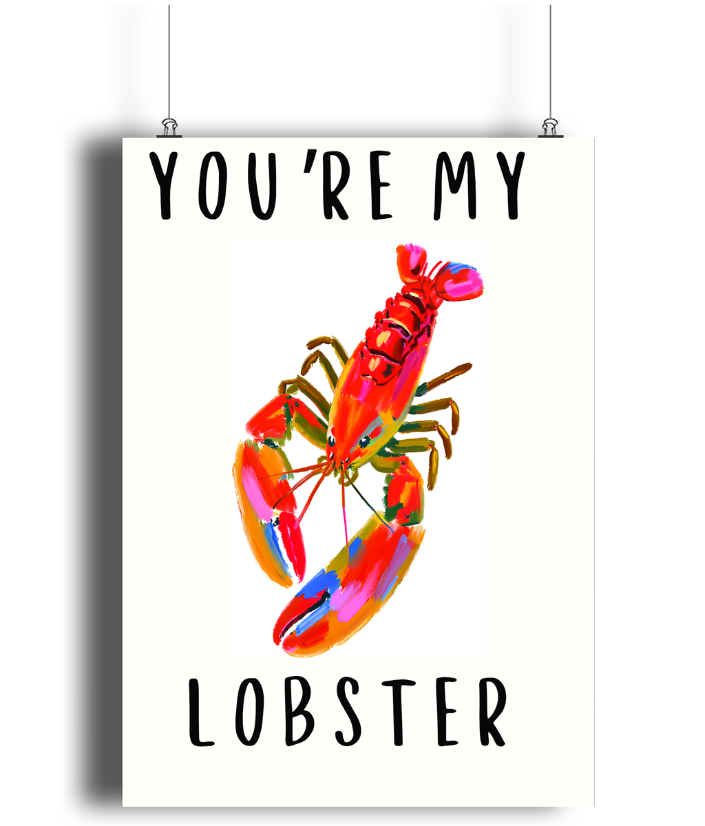 You're My Lobster Print