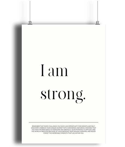 I Am Strong Print