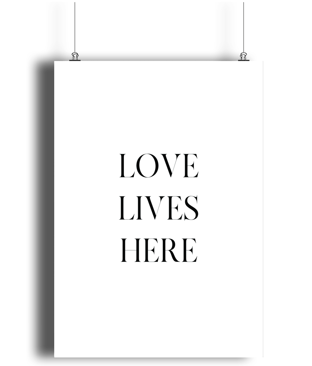 Love Lives Here Print